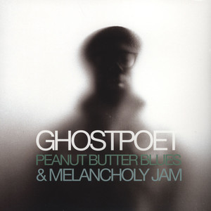 Cover of 'Peanut Butter Blues & Melancholy Jam' - Ghostpoet